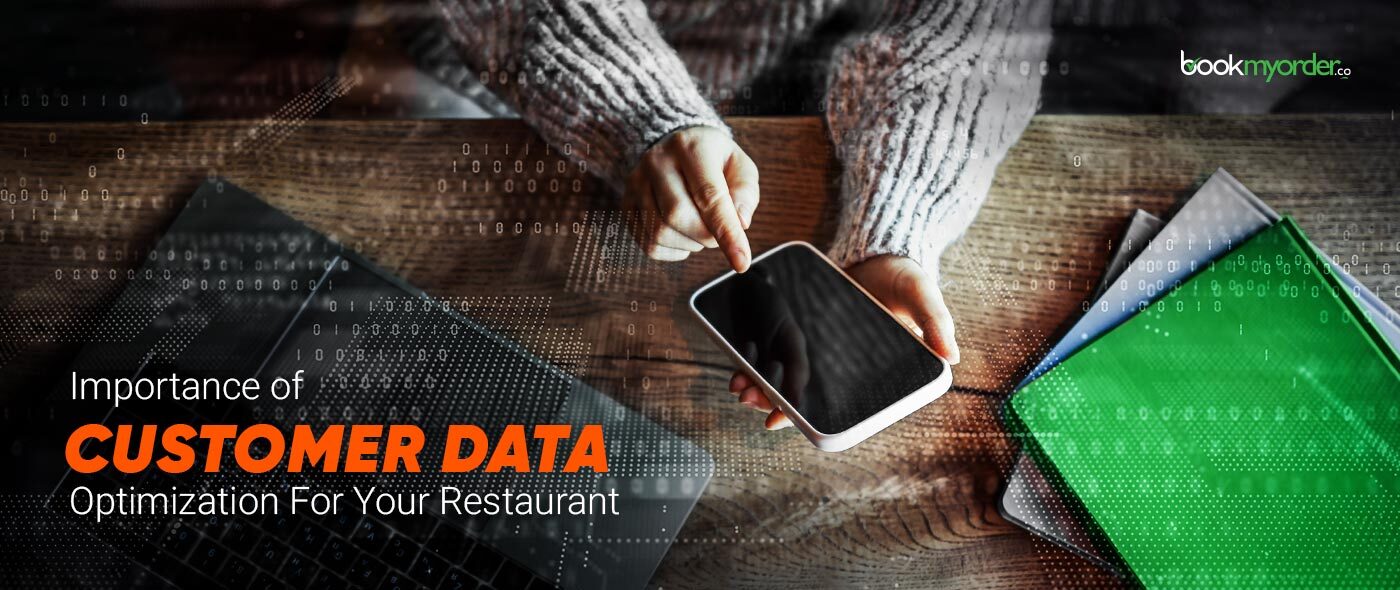 Importance Of Customer Data Optimization For Your Restaurant